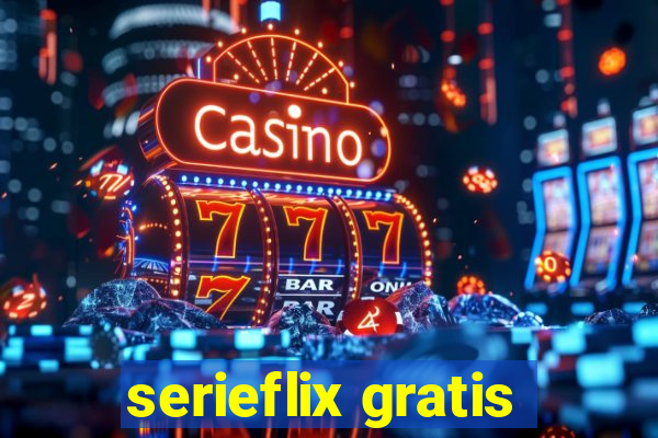 serieflix gratis